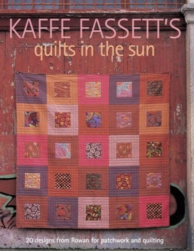Glorious Patchwork: More Than 25 Glorious Quilt Designs: Kaffe