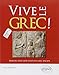 Vive le grec ! : Manuel pour débutants en grec ancien (2) by