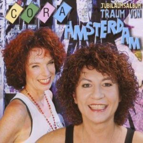 Cora - Traum Von Amsterdam-Jubilaumsalbum By Cora (2008-02-01) - Zortam Music