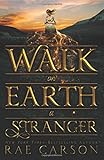 Walk on Earth a Stranger (Gold Seer Trilogy)