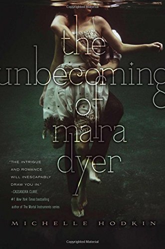The Unbecoming of Mara Dyer (The Mara Dyer Trilogy) by Michelle Hodkin (2012-10-23)