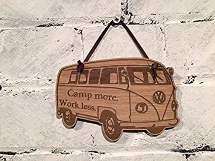 VW Volswagen T1 Camper van laser engraved sign with quote. "camp more, work less."