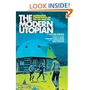 The Modern Utopian: Alternative Communities of the '60s and '70s