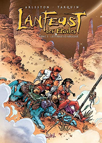 Lanfeust DES Etoiles: Lanfeust DES Etoiles 3/Les Sables D'Abraxar (French Edition) by (Album)
