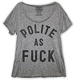 Buy Me Brunch Women's Polite as Fuck T-Shirt