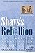 Shays's Rebellion: The American Revolution's Final Battle
