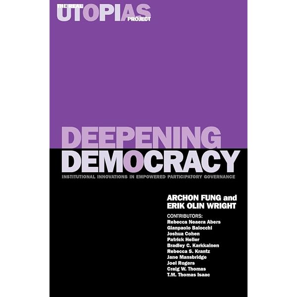 Empowered Participation: Reinventing… Empowered Participation: Reinventing Urban Democracy: Fung, Archon