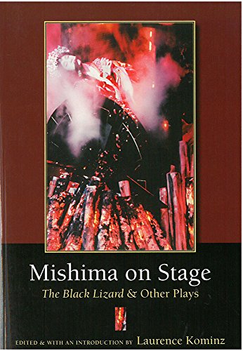 Mishima on Stage: The Black Lizard and Other Plays (Michigan Monograph Series in Japanese Studies)
