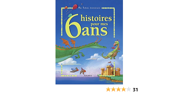 6 Histoires Pour Mes 6 Ans 1cd Audio French Edition Mes Histoires D Anniversaire Maraval Hutin Sophie Rouyer Dominique Alice Renaud Claire Richermo Marie Ange Amiot Karine Marie Flores Herve Brunelet Madeleine Puybaret Eric