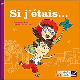 Ribambelle Cp Serie Violette Ed 2014 Si J Etais Album1 Ribambelle Lecture French Edition Tona Francoise Baret Idatte Corinne Demeulemeester Jean Pierre 9782218973192 Amazon Com Books