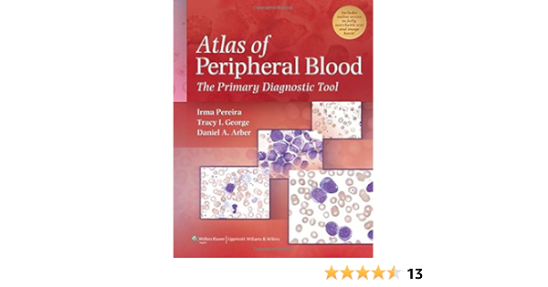 Atlas Of Peripheral Blood The Primary Diagnostic Tool 0000781777801 Medicine Health Science Books Amazon Com