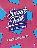 Small Talk: More Jazz Chants
