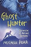 Ghost Hunter: Book 6 (Chronicles of Ancient Darkness)