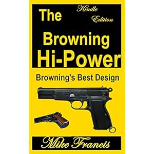 The Browning Hi-Power: Browning's Best Design