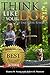 Think Like Your Dog and Enjoy the Rewards by Dianna M. Young, Robert H. Mottram