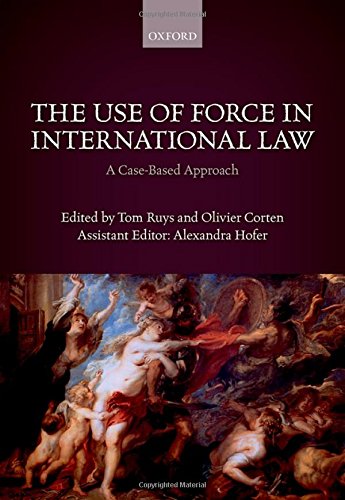 [Free] The Use of Force in International Law: A Case-Based Approach D.O.C
