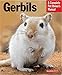 Gerbils (Barron's Complete Pet Owner's Manuals) by 