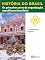 Livro História do Brasil - Livro III - Os Primeiros Anos Da Organização Republicana Brasileira A Proclamação Da República