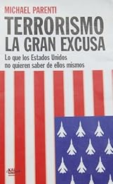 Terrorismo, la gran excusa