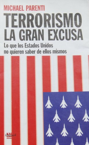 Terrorismo, la gran excusa