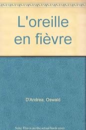 L' oreille en fièvre