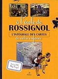 A l'école de Rossignol : L'intégrale des cartes de notre enfance by