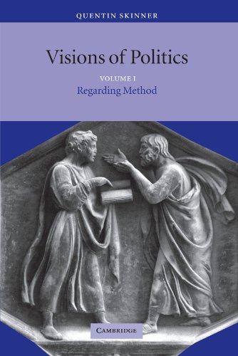 Visions of Politics : Regarding Method (Volume 1)