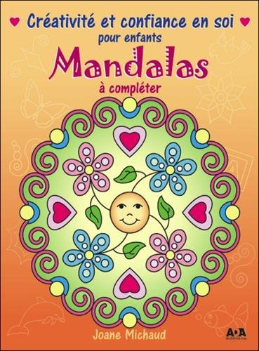 Mandalas à compléter - Créativité et confiance en soi pour enfants