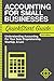Accounting: For Small Businesses QuickStart Guide - Understanding Accounting For Your Sole Proprietorship, Startup, & LLC