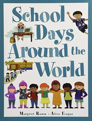 School Days Around the World Hardcover – Illustrated, April 1, 2015