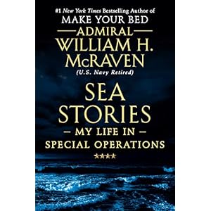 Sea Stories: My Life in Special Operations