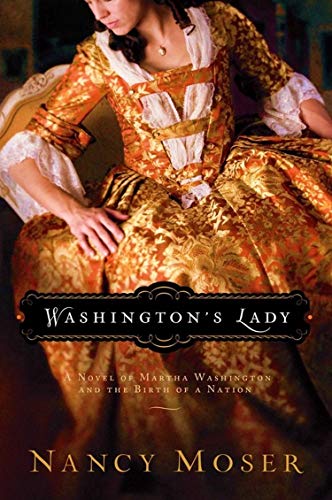 Washington's Lady (Women of History Book 2) by Nancy Moser