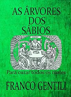 Livro AS ÁRVORES DOS SÁBIOS: Para curar todos os males