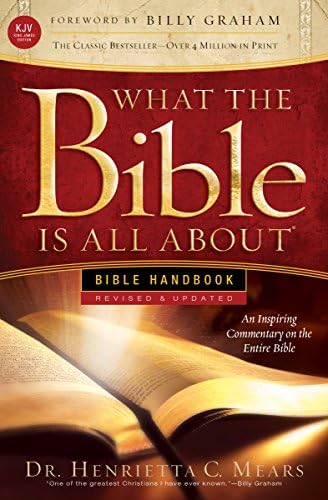 What the Bible Is All About NIV: Bible Handbook: Mears, Dr