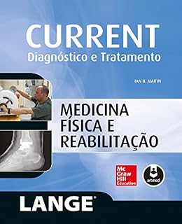 CURRENT: Medicina Física e Reabilitação - Diagnóstico e Tratamento (Lange)