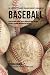 The Complete Strength Training Workout Program for Baseball: Develop power, speed, agility, and resistance through strength training and proper nutrition