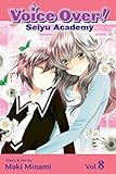 Voice Over!: Seiyu Academy, Vol. 8