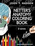The Netter's Anatomy Coloring Book: Second Edition Updated Learn by Coloring
