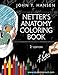 The Netter’s Anatomy Coloring Book: Second Edition Updated Learn by Coloring