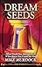 Dream Seeds by