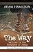 The Way, Expanded Paperback Edition: Walking in the Footsteps of Jesus by Adam Hamilton