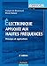 Électronique appliquée aux hautes fréquences - 2ème édition - Principes et applications: Principes et applications (Technique et ingénierie) by 