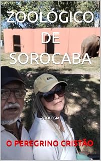 Livro ZOOLÓGICO DE SOROCABA: ZOOLOGIA