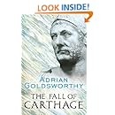The Fall of Carthage: The Punic Wars 265-146BC