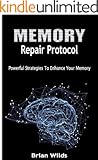 Memory Repair Protocol : Powerful Strategies To Enhance Your Memory
