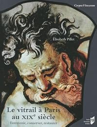 Le  vitrail à Paris au XIXe siècle