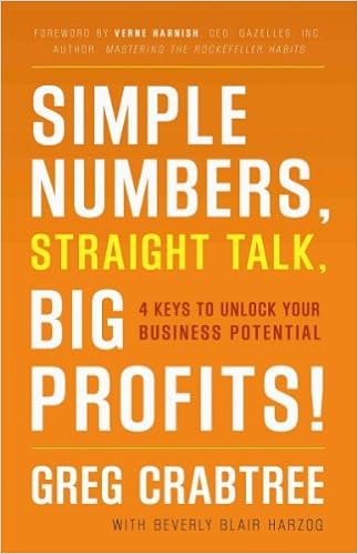 Simple Numbers Straight Talk Big Profits 4 Keys To Unlock Your Business Potential Greg Crabtree Beverly Herzog 9780989645225 Amazon Com Books