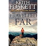 Travelled Far: A Collection Of Hiking Adventures