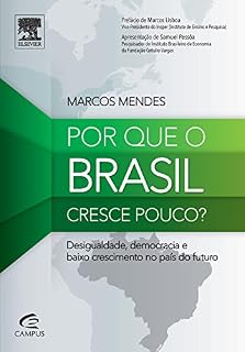 Livro Por que o Brasil Cresce Pouco?: Desigualdade, Democracia e Baixo Crescimento no País do Futuro