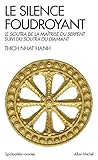 Le Silence foudroyant: Le Soutra de la Maîtrise du Serpent, suivi du Soutra du Diamant (A.M. SPI.VIV.P) (French Edition) by